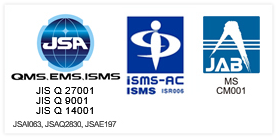 適用範囲 ISO9001　本社・エコセンターやまぶき ISO14001　越谷支店を除いたすべての営業所 ISO27001　機密文言処理業務